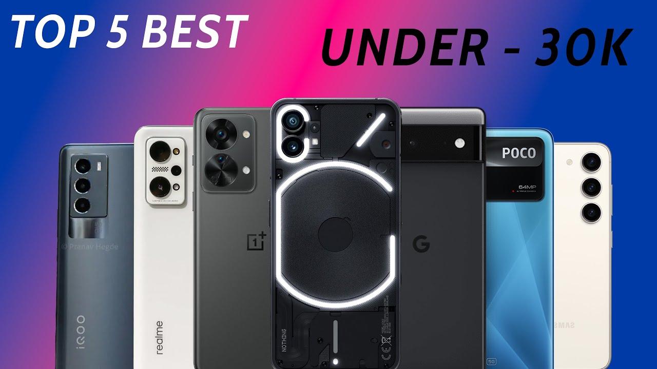 Guide to 5 Smartphones Under Rs 30,000