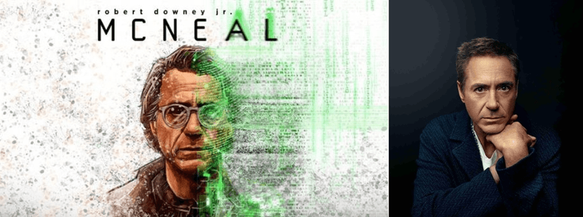 Is Robert Downey Jr. a Novelist with a Unique Muse in ‘McNeal’?